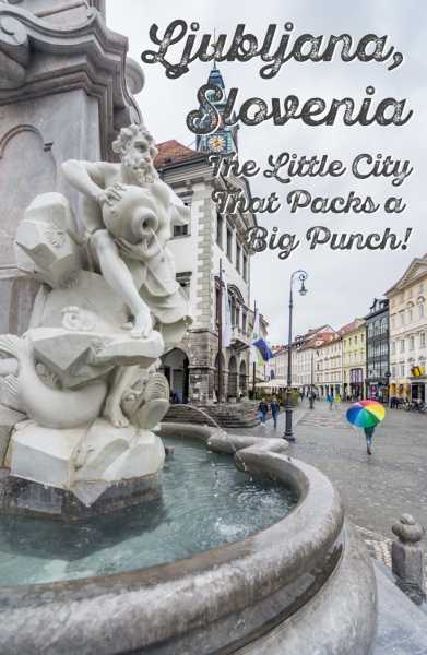 Ljubljana, Slovenia - The Little City that Packs a Big Punch by Wandering Wheatleys