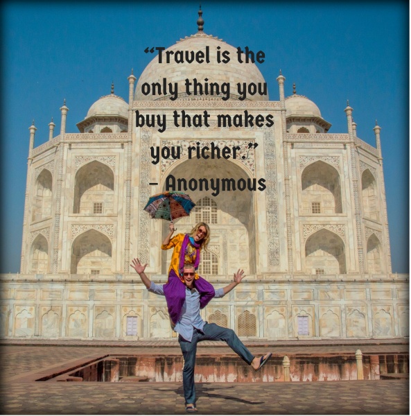 Inspirational Travel Quotes and Inspirational Quotes: “Travel is the only thing you buy that makes you richer.”
