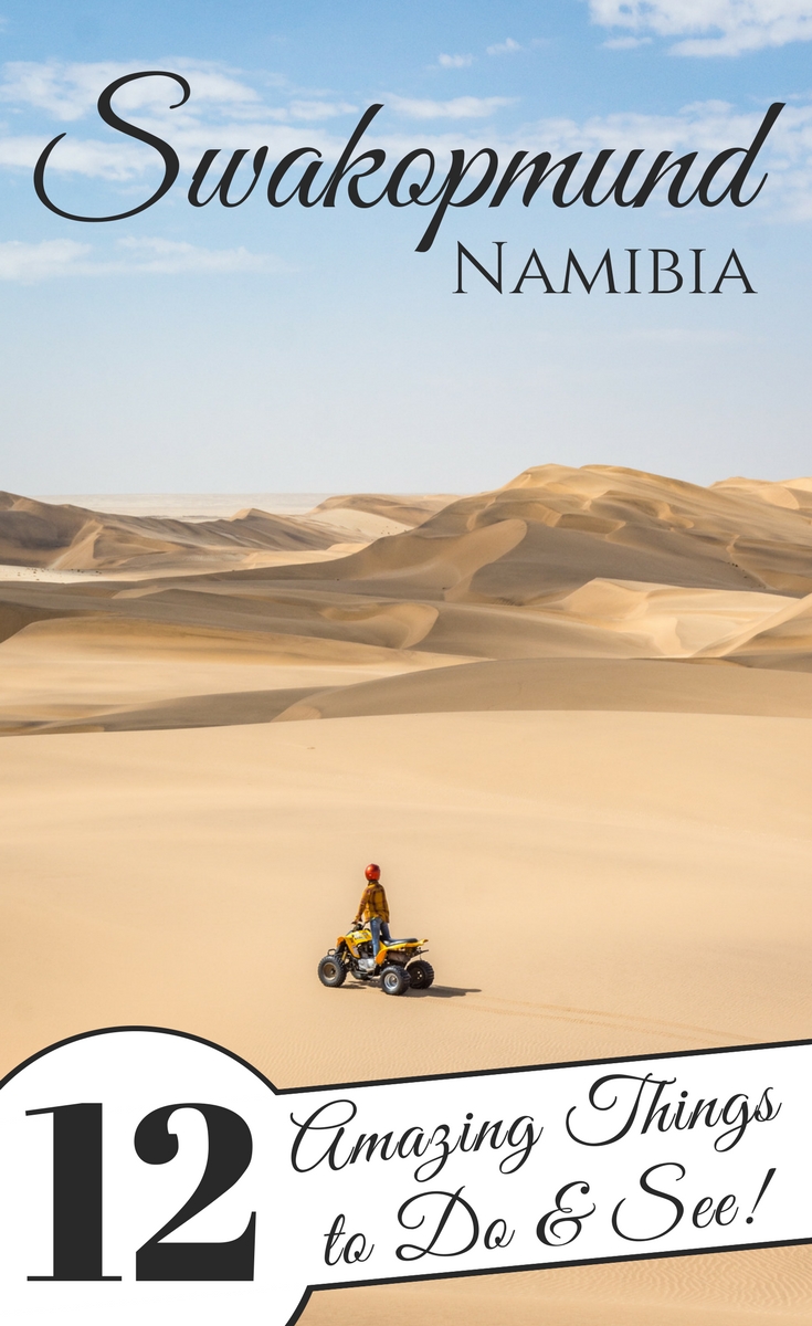 Top 12 Things to See and Do in Swakopmund, Namibia by Wandering Wheatleys
