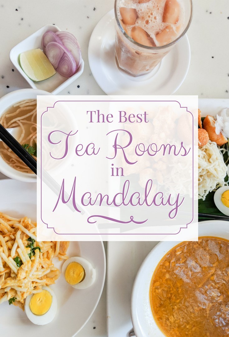 The Best Tea Rooms in Mandalay, Myanmar