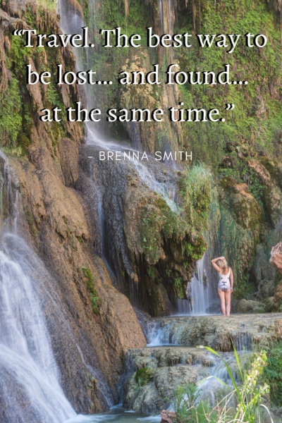 Inspirational Travel Quotes: “Travel. The best way to be lost… and found… at the same time.” -Brenna Smith