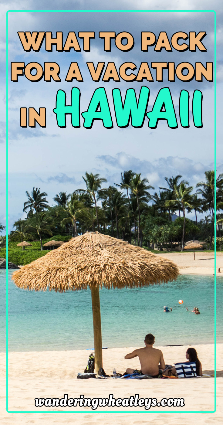 What to Pack for a Vacation in Hawaii – Wandering Wheatleys