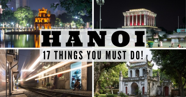 Must Do Things in Hanoi, Vietnam