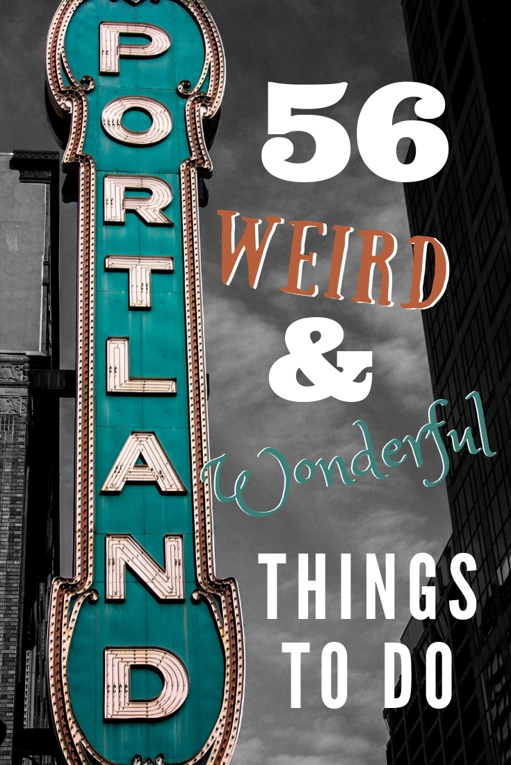 Portland, Oregon: Weird & Wonderful Things To Do