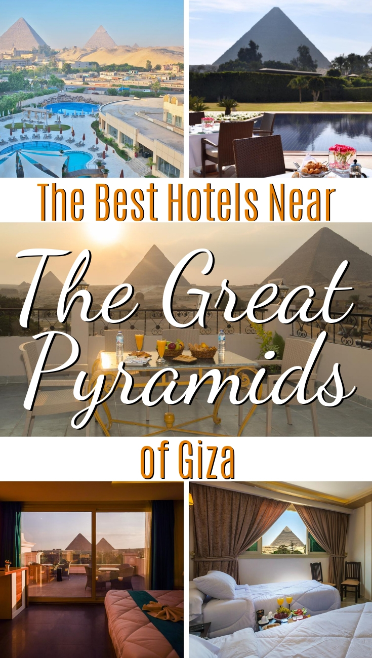 The Best Hotels Near the Great Pyramids of Giza, Egypt. By Wandering Wheatleys