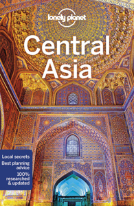 Central Asia Travel Guide by Lonely Planet