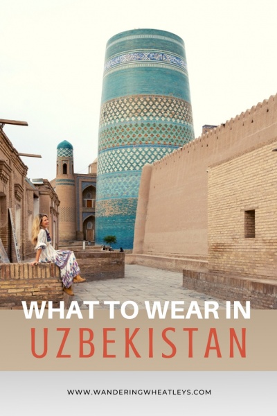 What to Wear in Uzbekistan: An Uzbekistan Packing List