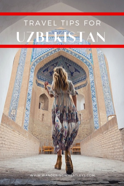 Uzbekistan Tourism: Uzbekistan Travel Tips & Things to Know Before Visiting