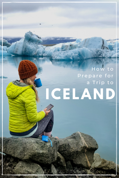 Planning a Trip to Iceland: How to Prepare