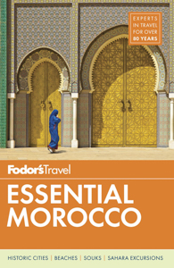 Essential Morocco Travel Guide by Fodor's