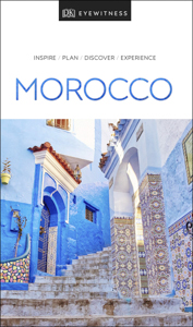 Morocco Travel Guide by DK Eyewitness