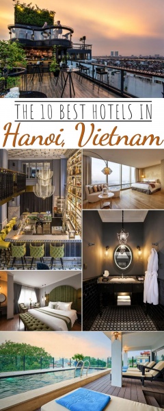 The Best Hotels in Hanoi, Vietnam on Pinterest