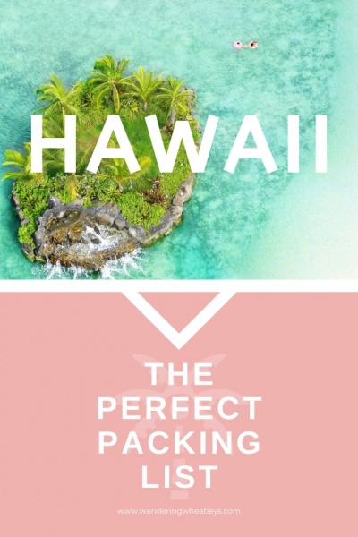 Hawaii Packing List: What to Pack for Hawaii