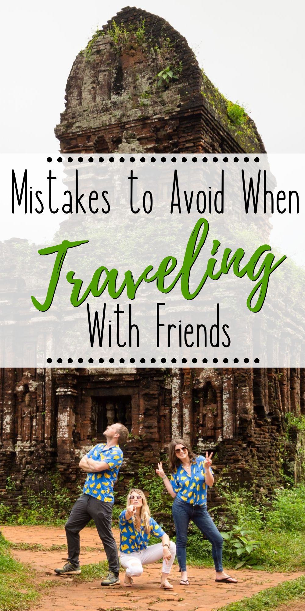Mistakes to Avoid While Traveling with Friends on Pinterest