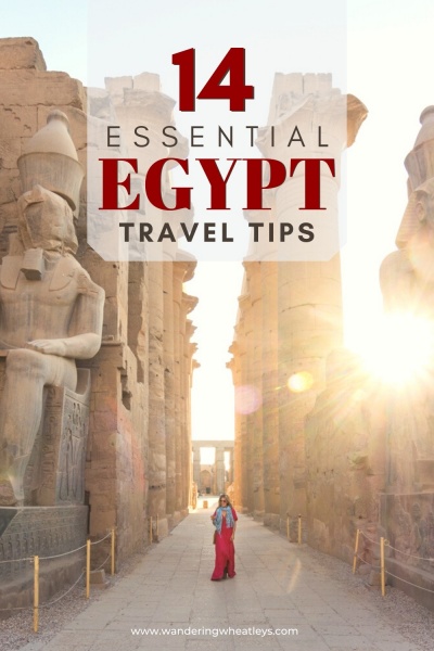 Egypt Travel Tips: Things to Know Before Visiting Egypt