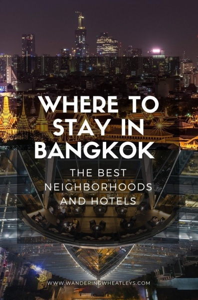 Where to Stay in Bangkok: Best Neighborhoods & Hotels