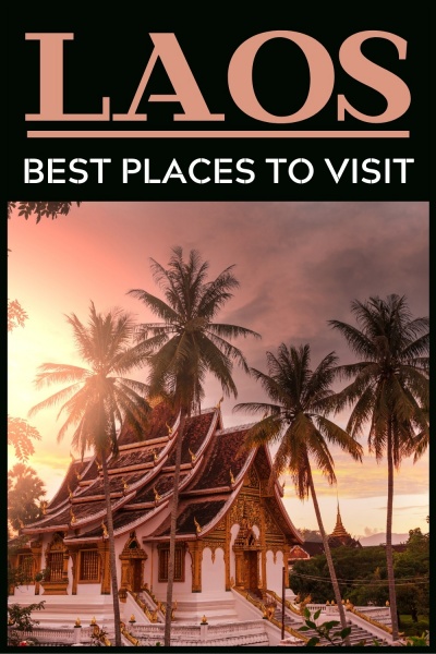 Best Places to Visit in Laos