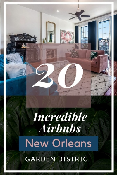 New Orleans: Best Airbnbs in the Garden District
