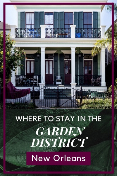 Best New Orleans Airbnbs in the Garden District