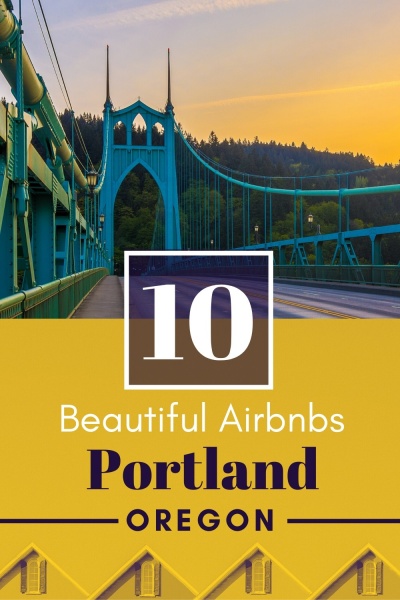 Best Airbnbs in Portland, Orgeon