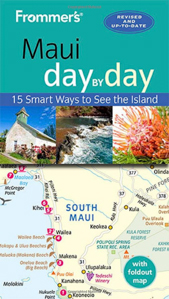 Maui, Hawaii - Day by Day Travel Guide by Frommer's