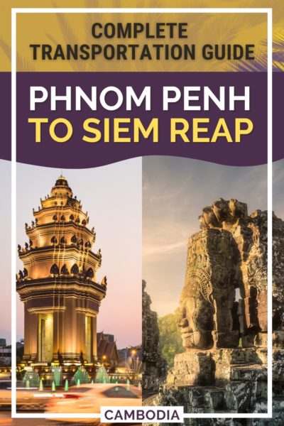 Phnom Penh to SIem Reap: Transportation Guide