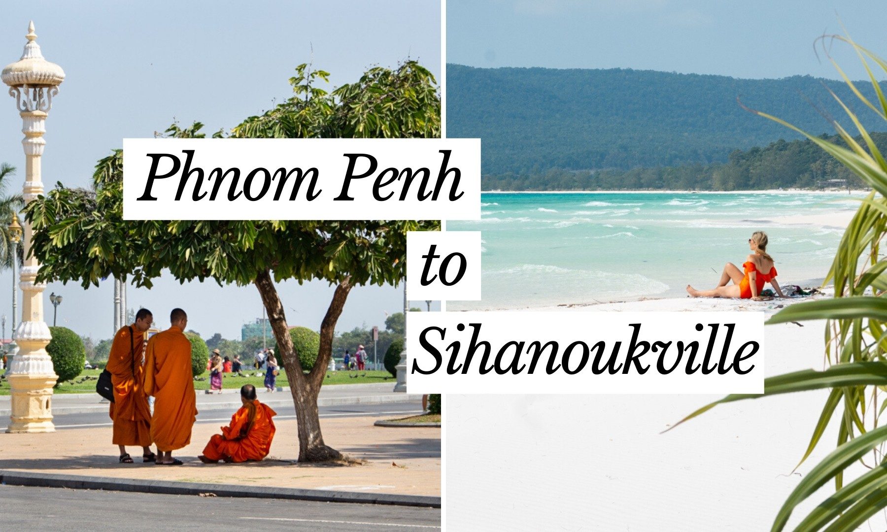How to Get From Phnom Penh to Sihanoukville, Cambodia