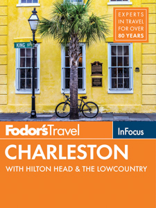 Charleston South Carolina Travel Guide by Fodor's