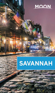 Savannah, Georgia Travel Guide by Moon
