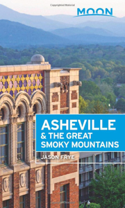 Asheville, North Carolina Travel Guide by Moon