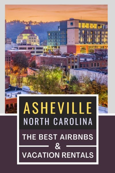 Best Airbnbs in Asheville, North Carolina