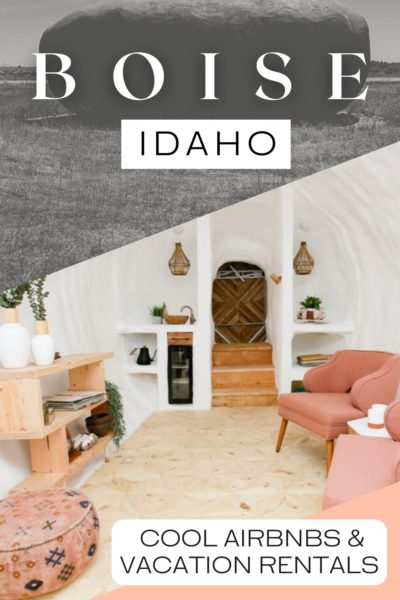 Best Airbnbs in Boise, Idaho