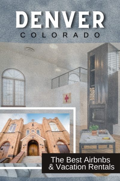 Best Airbnbs in Denver, Colorado
