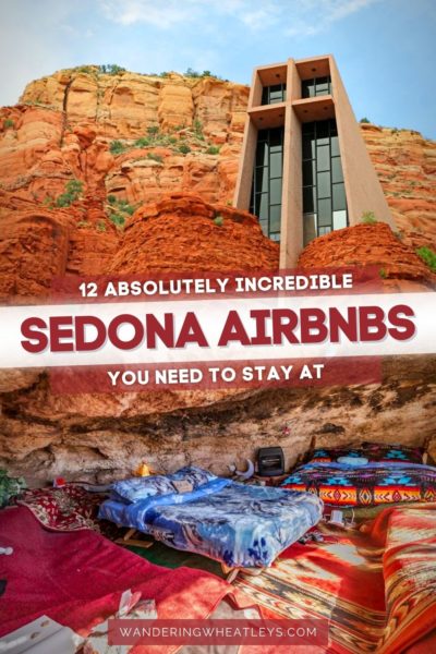 Best Airbnbs Sedona, Arizona: Glamping, Apartments, Condos, Cabins,Dome Houses, Casitas, Guest Houses, & Villas