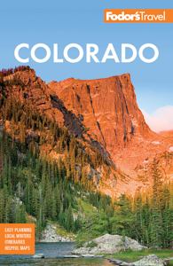 Colorado Travel Guide by Fodor's