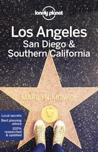 Los Angeles, San Diego, & Southern California by Lonely Planet