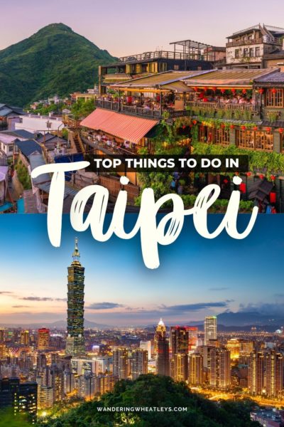 Unmissable Things to do in Taipei, Taiwan