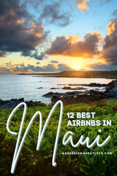Best Airbnbs on Maui, Hawaii: Cottages, Condos, Villas, and Beach Houses