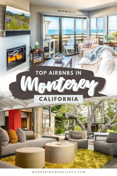 Best Airbnbs in Monterey, California