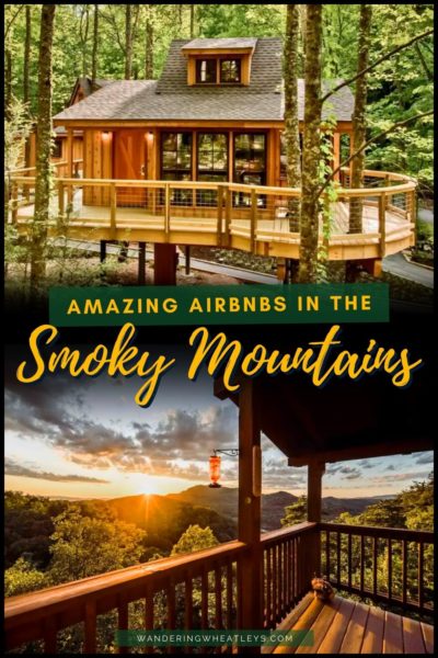 Best Airbnbs in the Smoky Mountains: Cabins, Treehouses, Tiny Homes, and Mountain Lodges