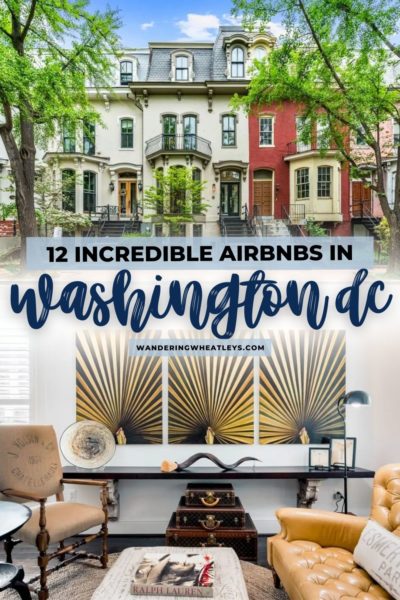 Best Airbnbs in Washington, DC: Condos, Apartments, Penthouses, Townhomes, & Mansions