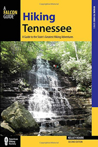 Hiking Tennessee: A Falcon Guide