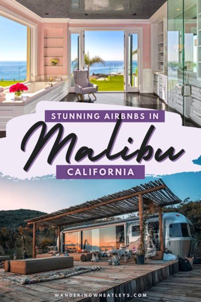 Best Airbnbs in Malibu, California: Tiny Homes, Bungalows, Cottages, Guesthouses, Beach Houses, villas & Mansions
