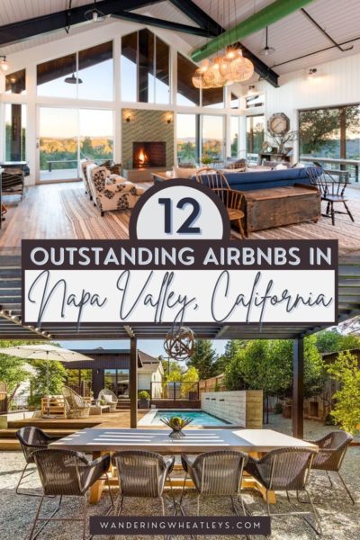 Best Airbnbs in Napa Valley, California: Cottages, Glamping, Farmhouses, Guesthouses, Bungalows, & Villas