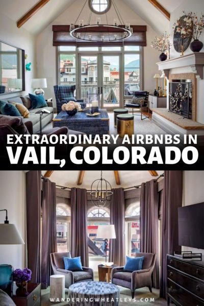 Best Airbnbs in Vail, Colorado: Condos, Lofts, Apartments, Guesthouses, Villas, & Ski Chalets