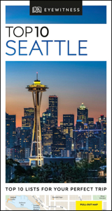 Top 10 Seattle Travel Guide by Dk Eyewitness