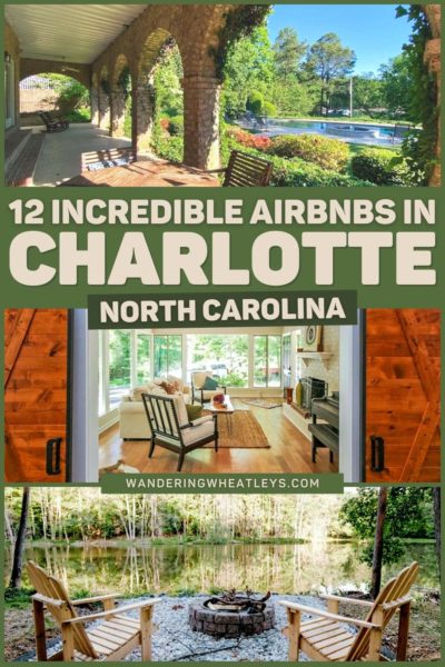 Best Airbnbs in Charlotte, North Carolina: Treehouses, Tiny Homes, Bungalows, Cottages, Guesthouses, Lake Houses, & Mansions