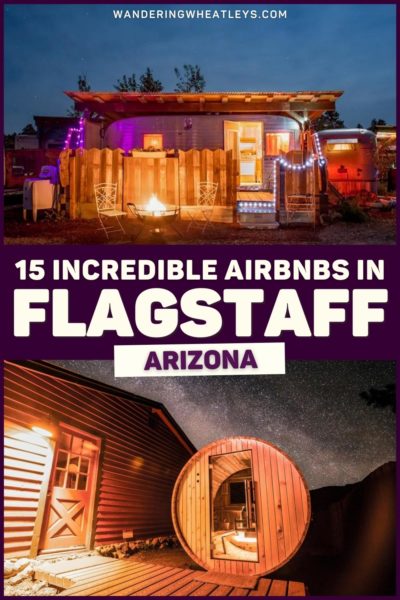 Best Airbnbs in Flagstaff, Arizona: Cabins, Glamping, Tiny Homes, Condo, Guest Houses, Chalets, Ski Lodges, & Ranch Houses