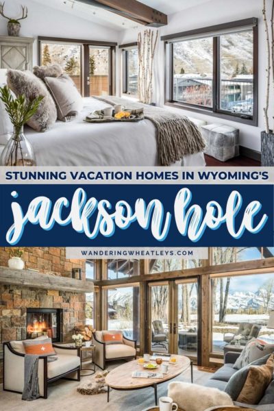 Best Airbnbs in Jackson Hole, Wyoming: Condos, Apartments, Cabins, Penthouses, Ranch Houses, Ski Lodges, & Chalets