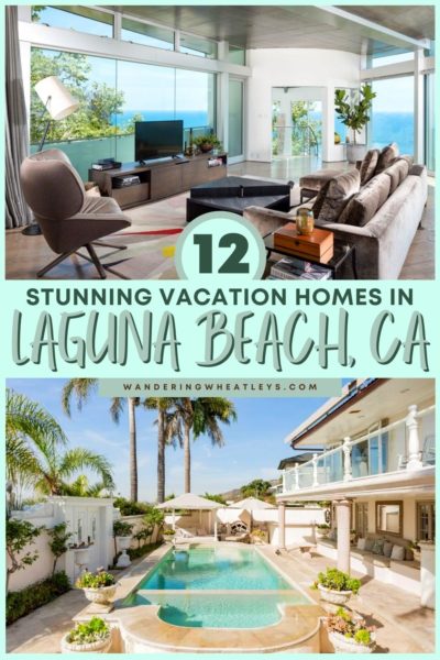 Best AIrbnbs in Laguna Beach, California: Condos, Cottages, Bungalows, Penthouses, Beach Houses, Villas, & Mansions